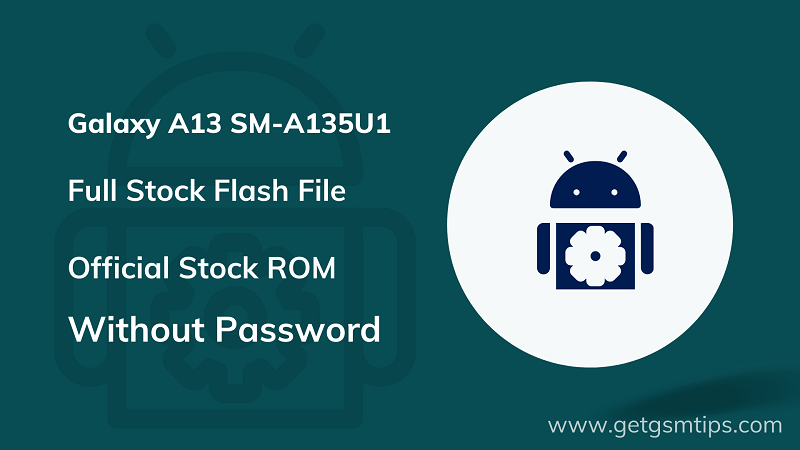 Samsung SM-A135U1 Firmware