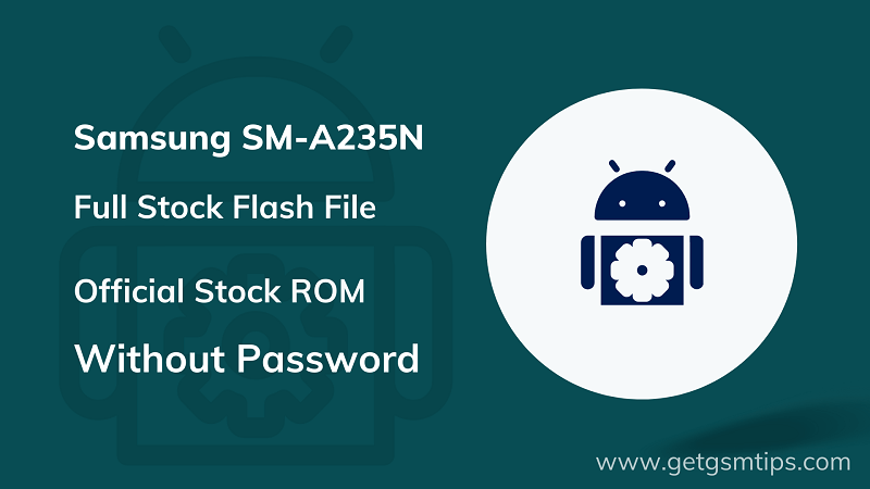 Samsung SM-A235N Firmware