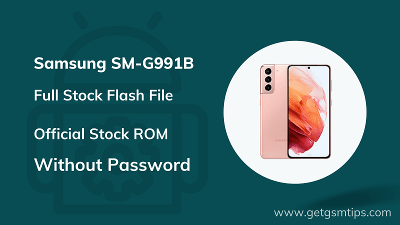 Samsung SM-G991B Firmware