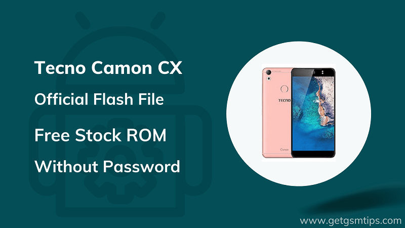 Tecno Camon CX Firmware