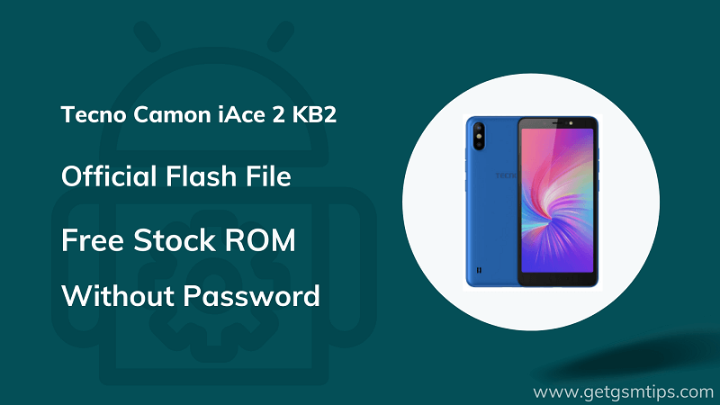 Tecno Camon iAce 2 KB2 Firmware