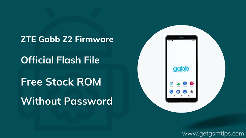 ZTE Gabb Z2 Firmware