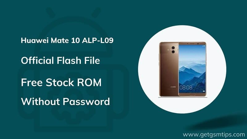 Huawei Mate 10 ALP-L09 Firmware