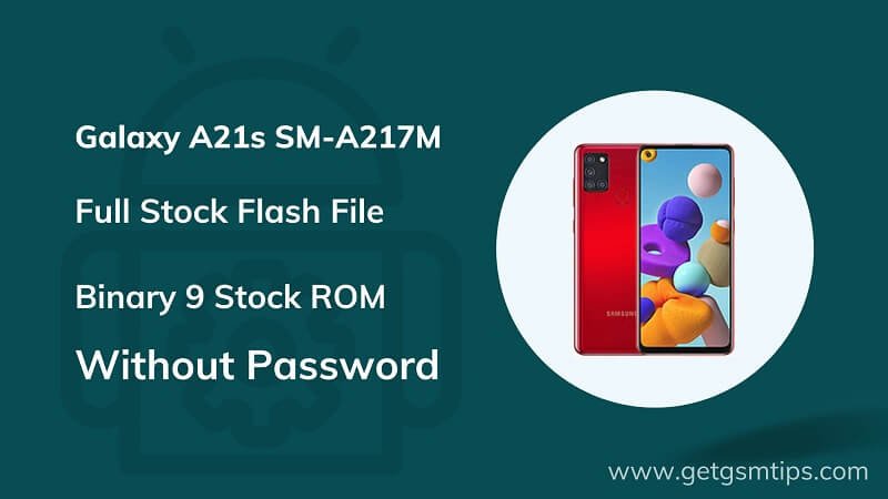 SM-A217M Binary 9 Full Firmware