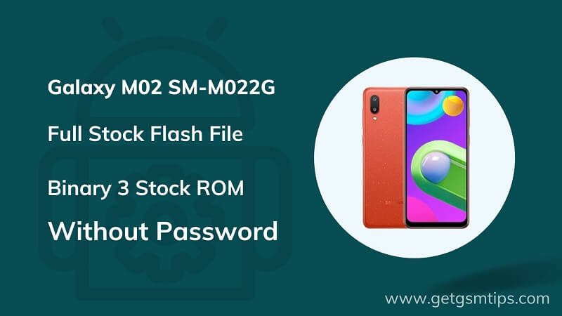 SM-M022G Binary 3 Full Firmware