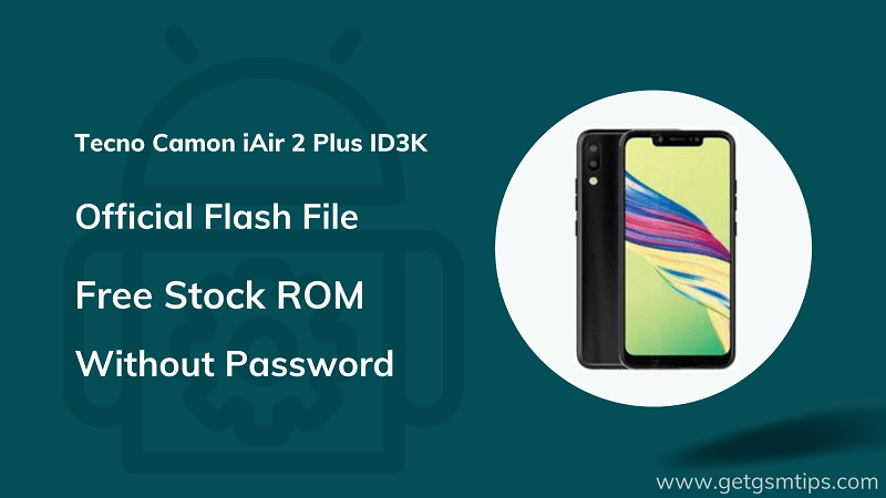 Tecno Camon iAir 2 Plus ID3K Firmware