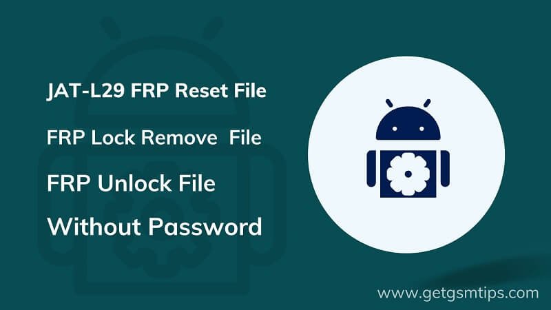 JAT-L29 FRP Reset File