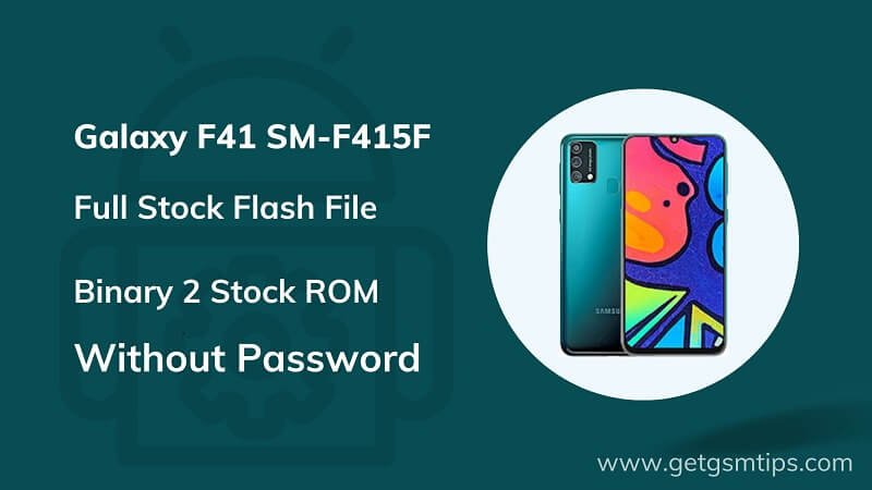 SM-F415F Binary 2 Full Firmware