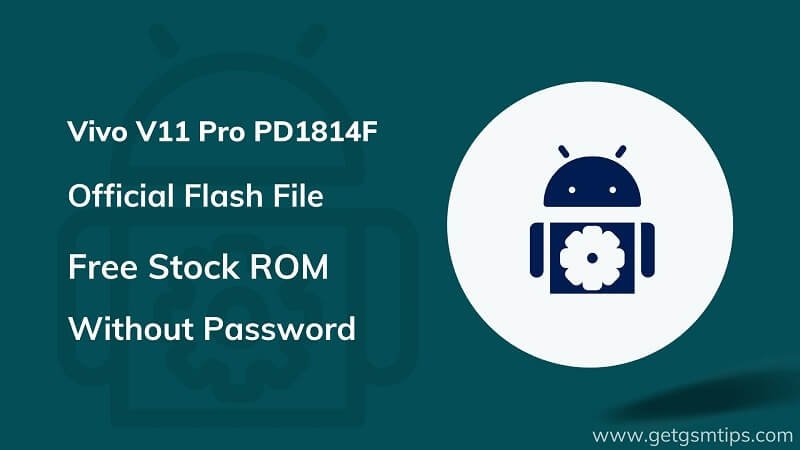 Vivo V11 Pro PD1814F Firmware
