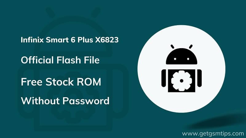 Infinix Smart 6 Plus X6823 Firmware