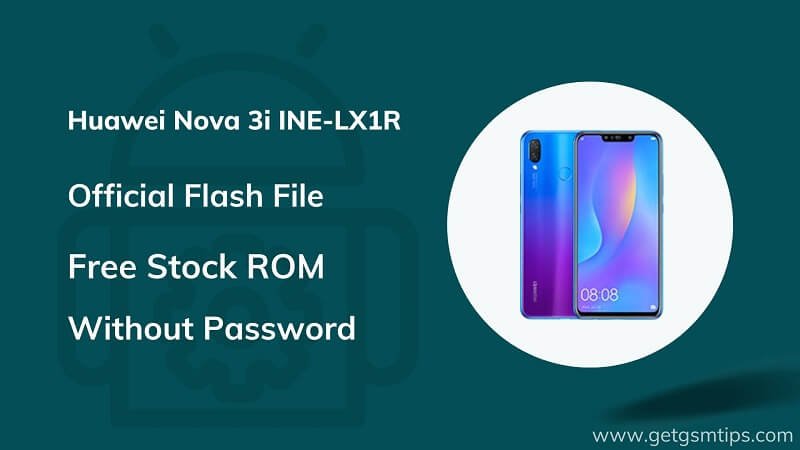 Huawei Nova 3i INE-LX1R Firmware