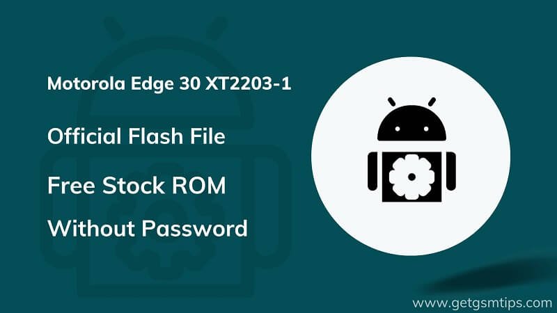 Motorola Edge 30 XT2203-1 Firmware