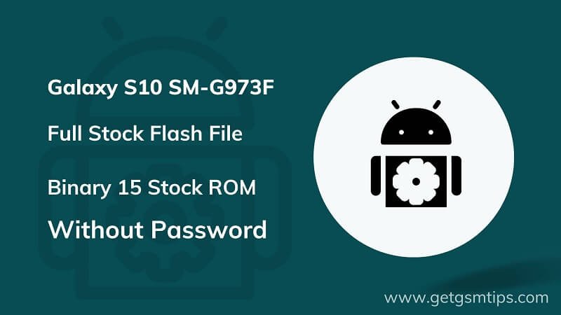 SM-G973F Binary 15 Full Firmware