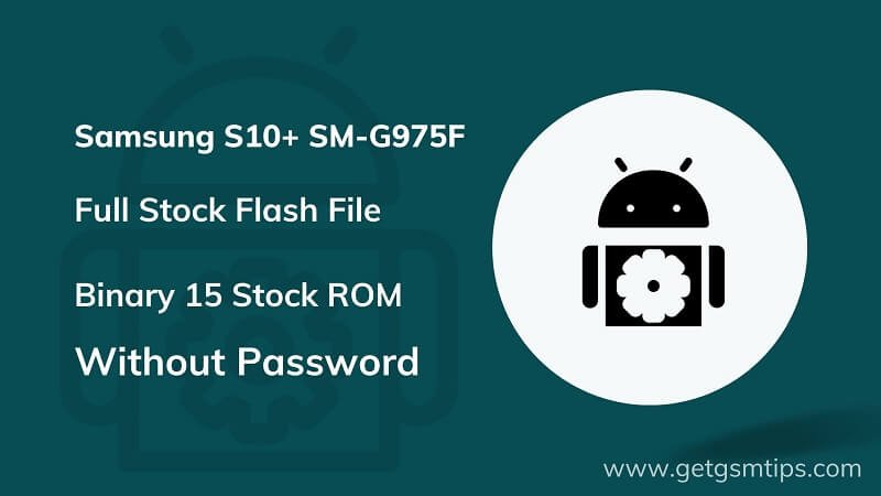 SM-G975F Binary 15 Full Firmware