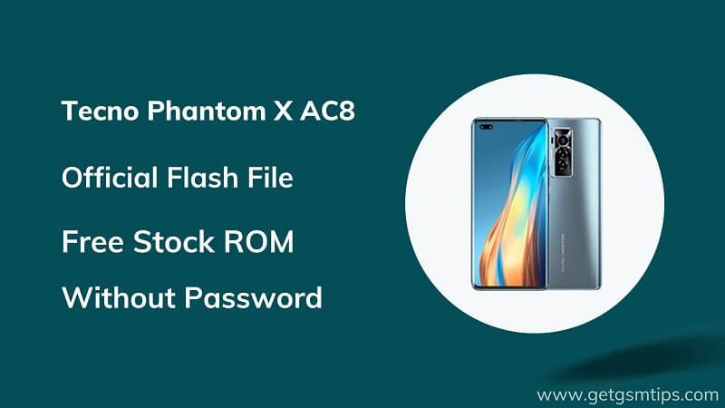 Tecno Phantom X AC8 Firmware