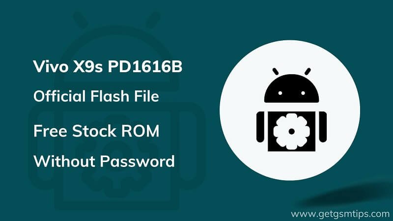 Vivo X9s PD1616B Firmware