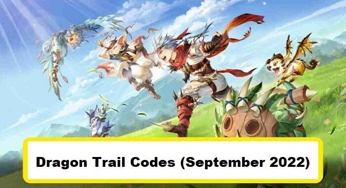 Dragon Trail Codes Latest