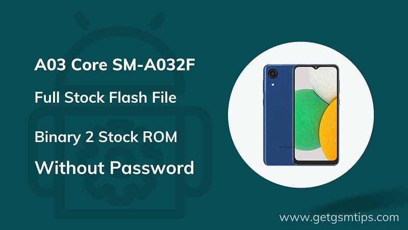 SM-A032F Binary 2 Full Firmware