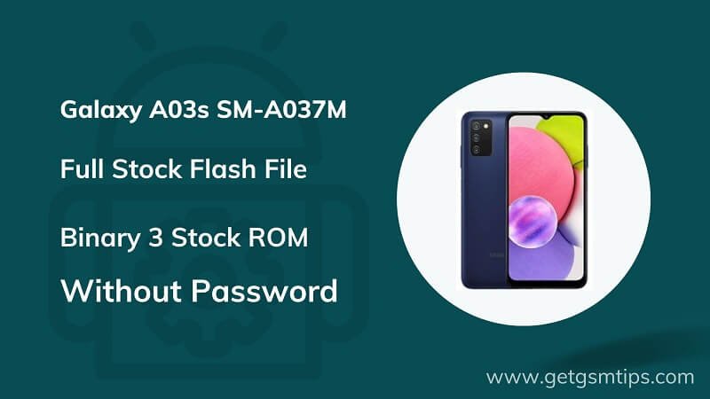 SM-A037M Binary 3 Full Firmware