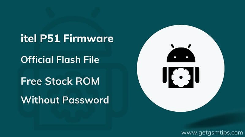itel P51 Firmware