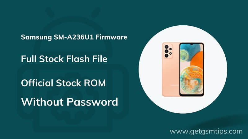 Samsung SM-A236U1 Firmware