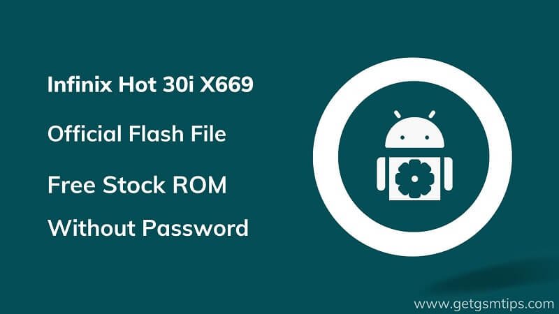 Infinix Hot 30i X669 Firmware