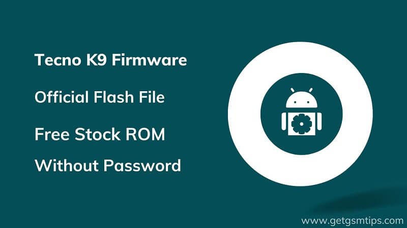 Tecno K9 Firmware