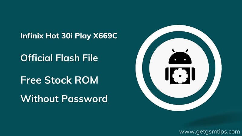 Infinix Hot 30i Play X669C Firmware