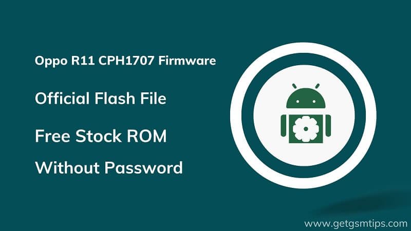 Oppo R11 CPH1707 Firmware