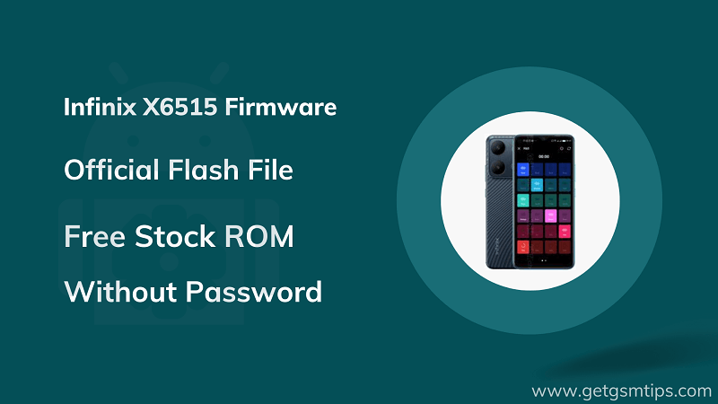 Infinix X6515 Firmware